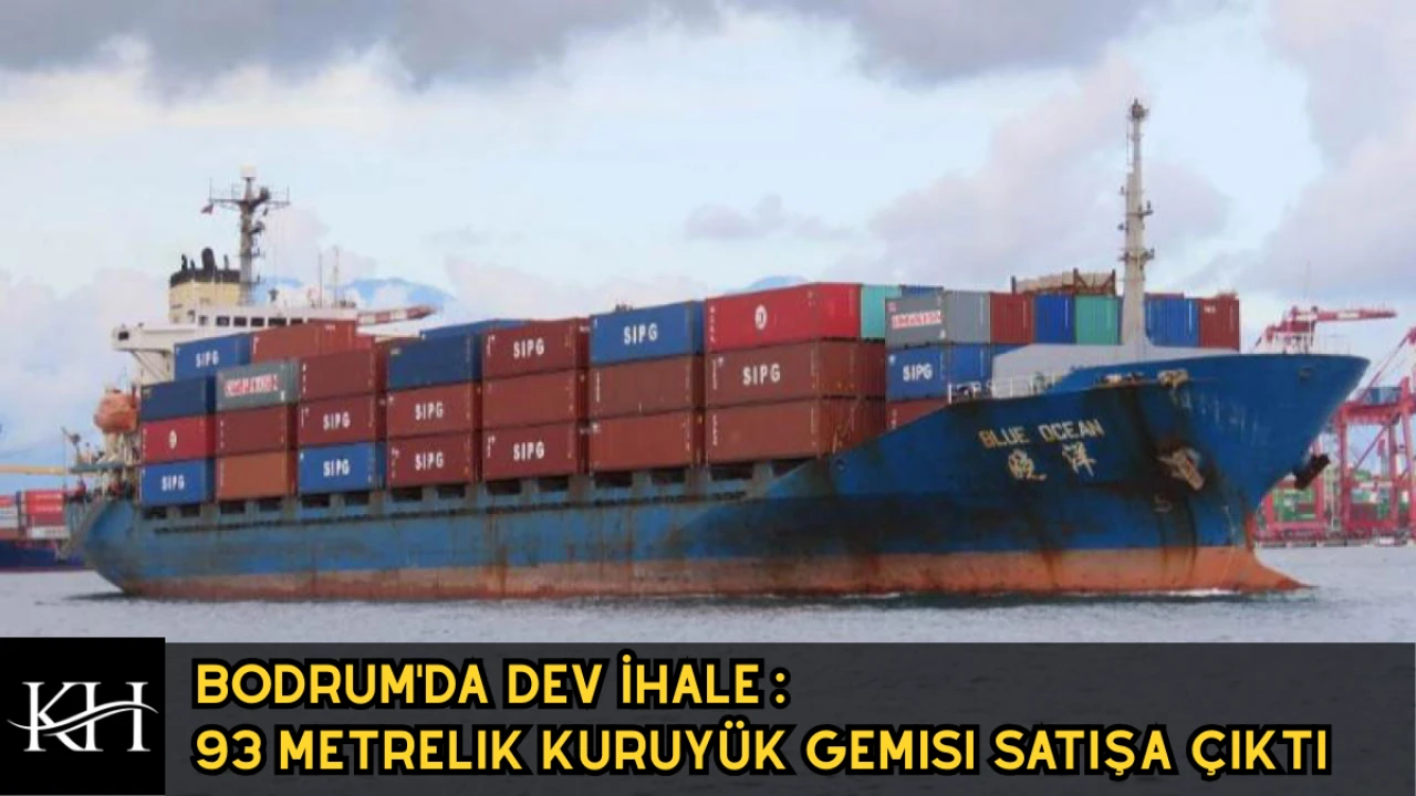 Bodrum’da Satılık Dev Gemi: 15 Milyona Kargo Gemisi Sahibi Olun!