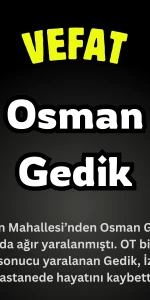 Köyceğiz Döğüşbelen Mahallesinden Osman Gedik Vefat Etmiştir