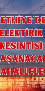 FETHİYE elektrik kesintisi! 9 Nisan Fethiye elektrik kesintisi ne zaman bitecek, elektrikler ne zaman gelecek?