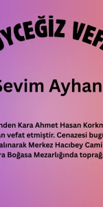 Köyceğiz Gülpınar Mahallesi’nden Sevim Ayhan Vefat Etmiştir!