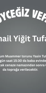 Köyceğiz Dalyan Mahallesinden İsmail Yiğit Tufan Vefat Etti