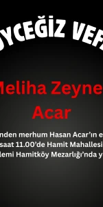 Köyceğiz Hamit Mahallesi’nde Vefat: Meliha Zeynep Acar Hayatını Kaybetti