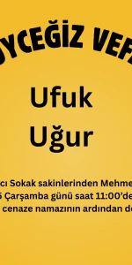 Köyceğiz’de Vefat Haberi: Ufuk Uğur Hayatını Kaybetti