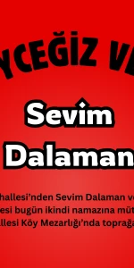 Köyceğiz Gülpınar Mahallesi’nden Sevim Dalaman Vefat Etti