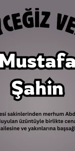 Köyceğiz Gülpınar Mahallesi’nde Mustafa Şahin Vefat Etti