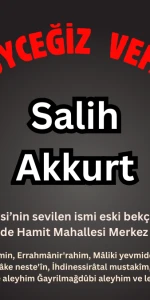 Köyceğiz Hamitköy’de Salih Akkurt Vefat Etti : Cenazesi Bugün Saat 11.00'de