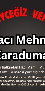 Köyceğiz Toparlar Mahallesi Sakinlerinden Hacı Mehmet Karaduman Vefat Etti