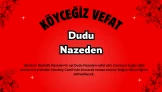 Köyceğiz Gelişim Mahallesi’nden Dudu Nazeden Vefat Etti