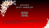 Köyceğiz Zeytinalanı Mahallesinden Emine Bilgiç Vefat Etmiştir!