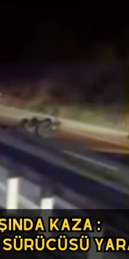 Akyaka Çıkışında Kaza : Motosiklet Sürücüsü Yaralandı