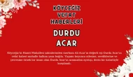 Köyceğiz Hamir Mahallesinden Durdu ACAR Vefat Etmiştir!