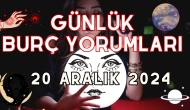 Günlük Burç Yorumları 20 Aralık 2024: Aşk, Para, Şans, Kariyer, Cinsellik Yorumu