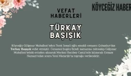 Gürpınar Köyceğiz'de Türkay Başışık'ı Kaybettik
