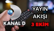 Kanal D Yayın Akışı 3 Ekim 2025 Cuma: Bugün Hangi Programlar Var? Diziler, Filmler, Yarışmalar
