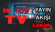 NOW TV (Fox) Yayın Akışı 3 Ekim 2025 Cuma: Bugün Hangi Programlar Var? Diziler, Filmler, Yarışmalar