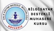 Köyceğiz Halk Eğitim’de Bilgisayar Destekli Muhasebe Kursu Başlıyor