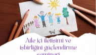 Ortaca’da “Aile İçi İletişim ve İşbirliği” Semineri Bugün Düzenleniyor