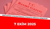 Resmi Gazete 7 Ekim 2025 Salı
