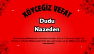 Köyceğiz Gelişim Mahallesi’nden Dudu Nazeden Vefat Etti