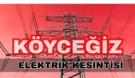 Köyceğiz’de Elektrik Kesintisi: Hamitköy ve Zaferler Mahalleleri Dikkat!