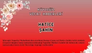 Köyceğiz Toparlar Mahallesi'nden Hatice Şahin Vefat Etmiştir!