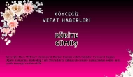 Köyceğiz'de Hacı Mehmet Gümüş eşi Düriye Gümüş vefat etmiştir