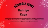 Köyceğiz Döğüşbelen Mahallesi’nden Bahriye Kaya Vefat Etti