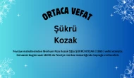 Ortaca Fevziye Mahallesi’nden Şükrü Kozak Vefat Etti