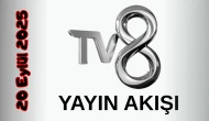 TV 8 Yayın Akışı 20 Eylül 2025 Cumartesi :Bugün Hangi Programlar Var? Diziler, Filmler, Yarışmalar