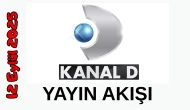 12 Eylül 2025 Cuma Kanal D Yayın Akışı: Bugün Hangi Programlar Var? Diziler, Filmler, Yarışmalar