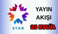 Star TV Yayın Akışı 25 Eylül 2025 Perşembe :Bugün Hangi Programlar Var? Diziler, Filmler, Yarışmalar