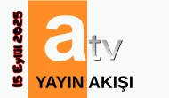 15 Eylül 2025 Pazartesi ATV Yayın Akışı: Bugün Hangi Programlar Var? Diziler, Filmler, Yarışmalar