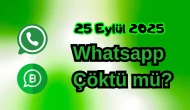 WhatsApp Çöktü mü? 25 Eylül 2025 Perşembe Bugün İnternet Erişim Sorunu Var mı, Ne Zaman Düzelir?