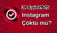 Instagram Çöktü mü? 30 Eylül 2025 Salı Bugün İnternet Erişim Sorunu Var mı, Ne Zaman Düzelir?