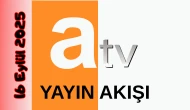 Atv 16 Eylül 2025 Salı Tv Yayın Akışı: Bugün Hangi Programlar Var? Diziler, Filmler, Yarışmalar
