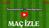 Samsunspor – Antalyaspor Maçı Ne Zaman, Hangi Kanalda, Saat Kaçta? Canlı Yayın Bilgileri ve Muhtemel Kadrolar