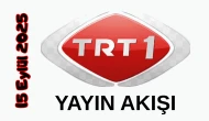 15 Eylül 2025 Pazartesi TRT 1 Yayın Akışı: Bugün Hangi Programlar Var? Diziler, Filmler, Yarışmalar