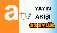 Atv Yayın Akışı 22 Eylül 2025 Pazartesi :Bugün Hangi Programlar Var? Diziler, Filmler, Yarışmalar
