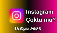 Instagram Çöktü mü? 16 Eylül 2025 Salı Bugün İnternet Erişim Sorunu Var mı, Ne Zaman Düzelir?