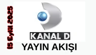 15 Eylül 2025 Pazartesi Kanal D Yayın Akışı: Bugün Hangi Programlar Var? Diziler, Filmler, Yarışmalar