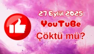 YouTube Çöktü mü? 27 Eylül 2025 Cumartesi Bugün İnternet Erişim Sorunu Var mı, Ne Zaman Düzelir?
