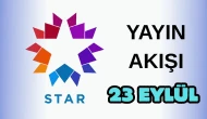 Star TV Yayın Akışı 23 Eylül 2025 Salı :Bugün Hangi Programlar Var? Diziler, Filmler, Yarışmalar