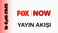 Now TV (Fox) 16 Eylül 2025 Salı Yayın Akışı: Bugün Hangi Programlar Var? Diziler, Filmler, Yarışmalar