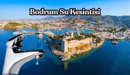 Bodrum’da Su Kesintisi Başladı mı? MUSKİ 13–15 Eylül 2025 Su Kesintisi Takvimi Açıklandı