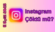 Instagram Çöktü mü? 11 Eylül 2025 Perşembe Bugün Erişim Sorunu Var mı, Ne Zaman Düzelir?