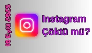 İnstagram Çöktü mü? 10 Eylül 2025 Çarşamba Bugün Erişim Sorunu Var mı, Ne Zaman Düzelir?