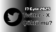 Twitter (X) Çöktü mü? 17 Eylül 2025 Çarşamba Bugün İnternet Erişim Sorunu Var mı, Ne Zaman Düzelir?