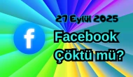 Facebook Çöktü mü? 27 Eylül 2025 Cumartesi Bugün İnternet Erişim Sorunu Var mı, Ne Zaman Düzelir?