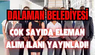Dalaman’da İstihdam Atağı: Belediye Çok Sayıda İşçi Alacak!