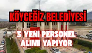 Köyceğiz Belediyesi 3 Yeni Personel Alımı Yapıyor